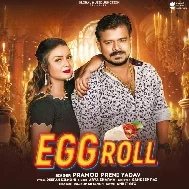 Egg Roll (Pramod Premi Yadav)
