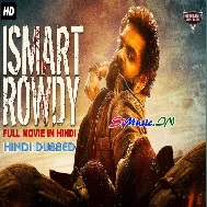 iSmart Rowdy - Superhit Hindi Dubbed Full Action Movie | South Indian Movies Dubbed In Hindi 720 Full HD