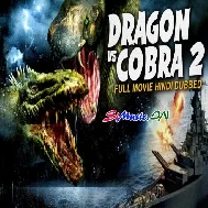DRAGON VS COBRA 2 - Action Movie Hindi Dubbed Full HD 720P
