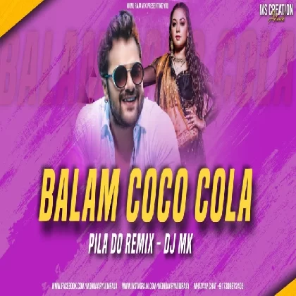 Lele Aai Balam Coco Cola Remix Dj Song Official Remix Khesari Lal Yadav EDM Dance DJ Mk Monu Raja