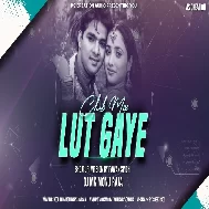 Lut Gaye Pawan Singh Song Club Mix Dj MK Monu Raja