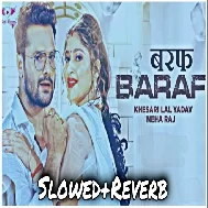 Baraf - Lofi Version Slowed and Reverb