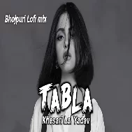 Thumka Lagao Chal Tabla Pa Bhojpuri Lofi Song