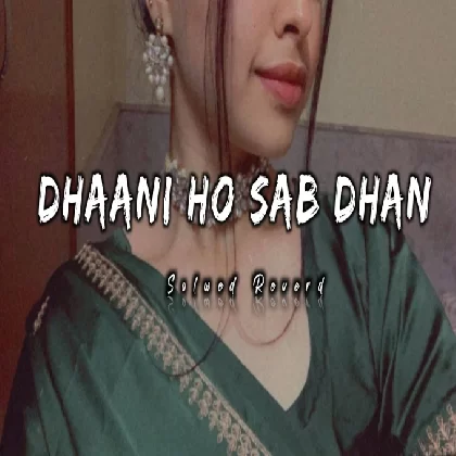 Dhani Ho Sab Dhan Tohare Nu Bate (Slowed Reverd) Pawan Singh Bhojpuri Lofi Songs